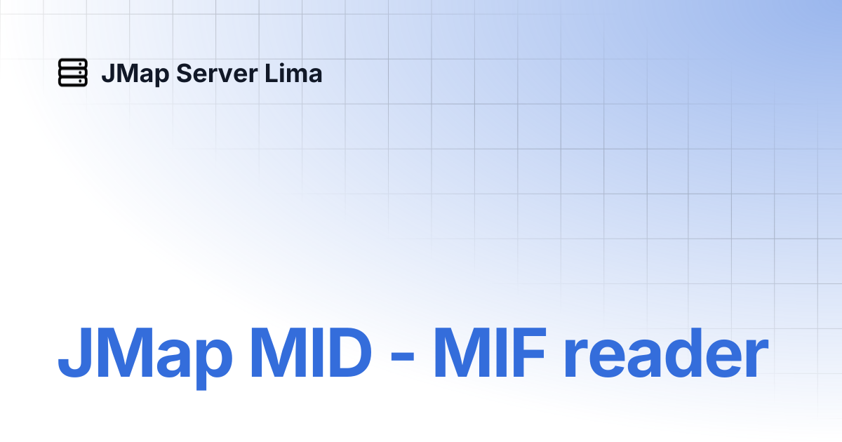 JMap MID - MIF reader | English | JMap Server Lima
