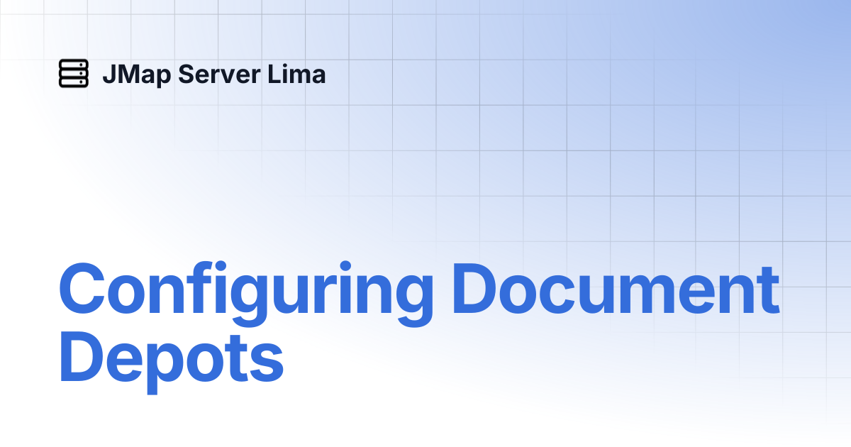 Configuring Document Depots | English | JMap Server Lima