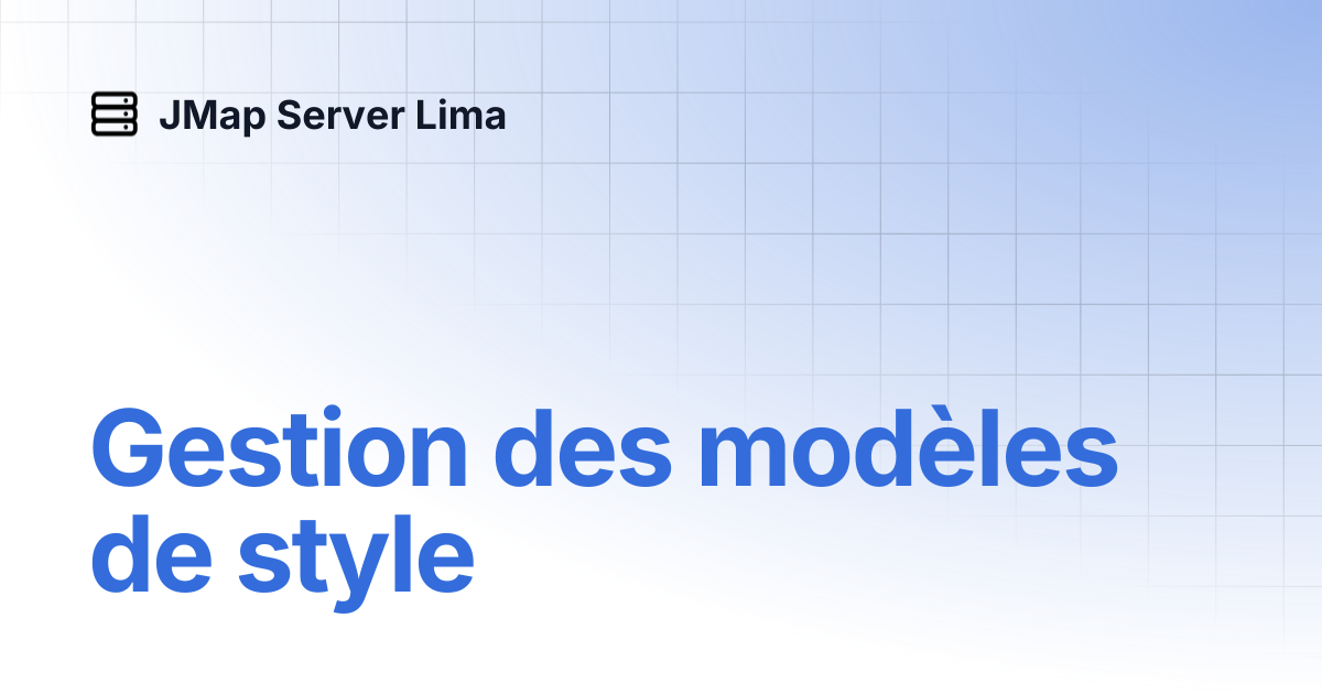 Gestion des modèles de style | Français | JMap Server Lima